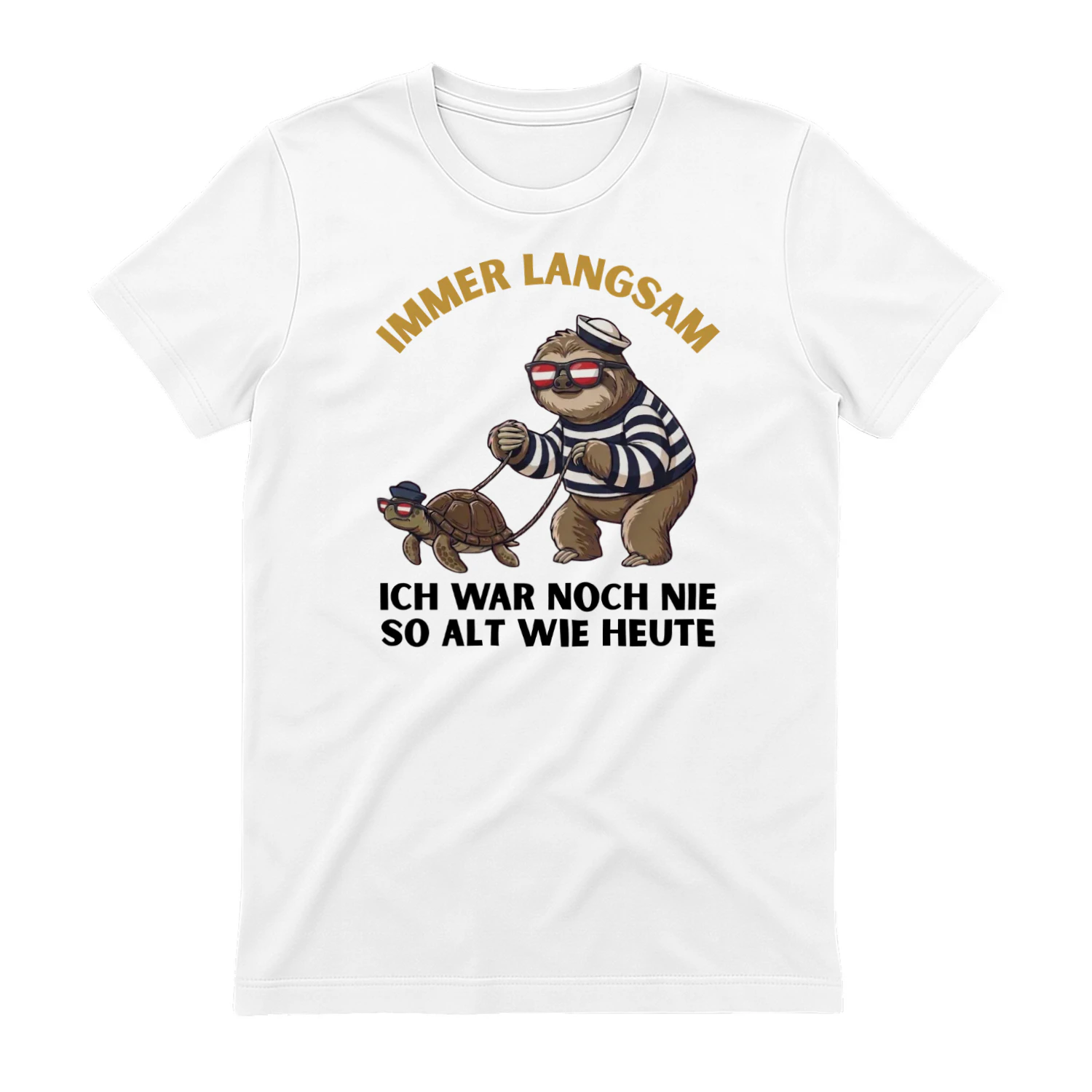 IMMER LANGSAM ICH WAR NOCH NIE SO ALT WIE HEUTE