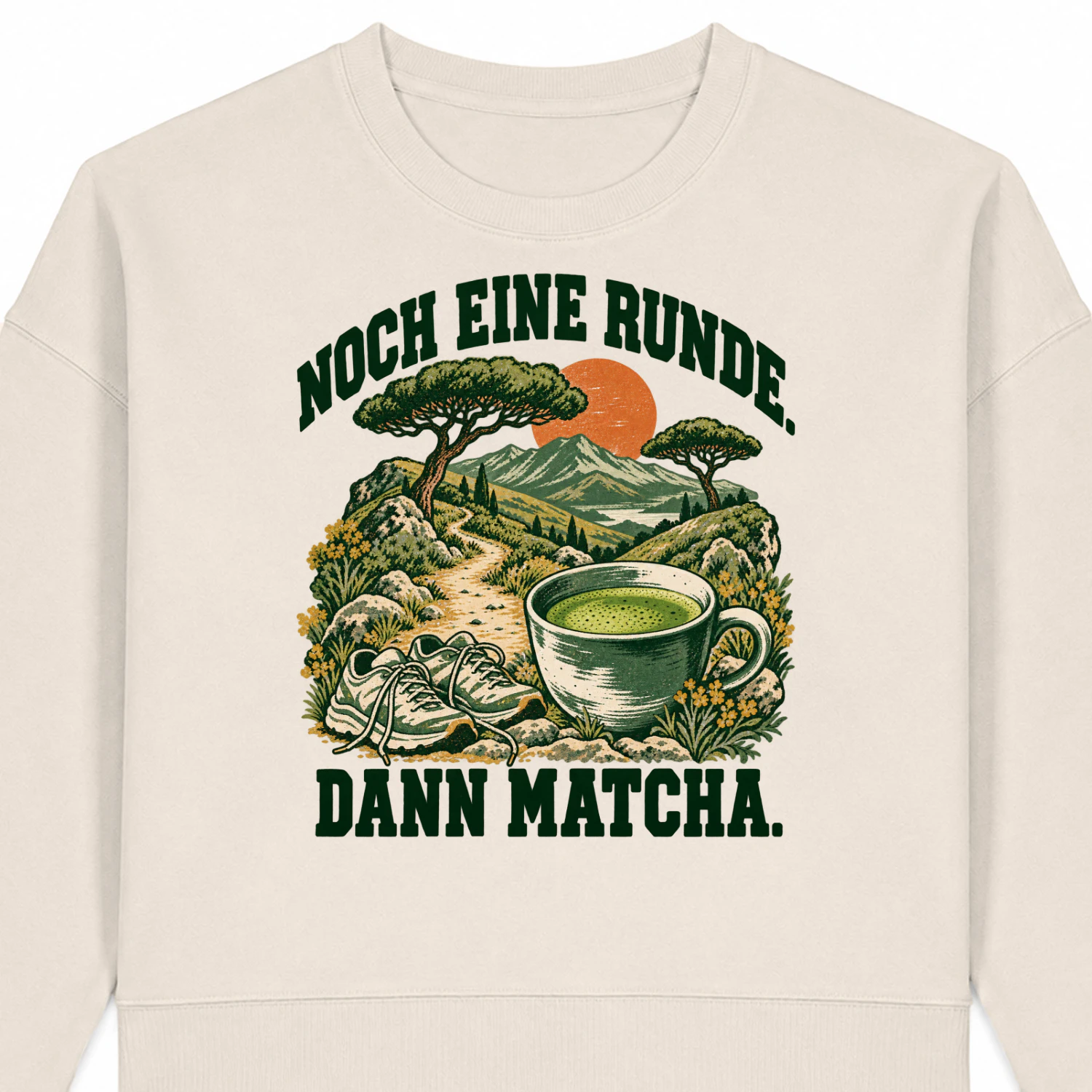 Noch eine Runde. Dann Matcha. – Damen-Sweatshirt