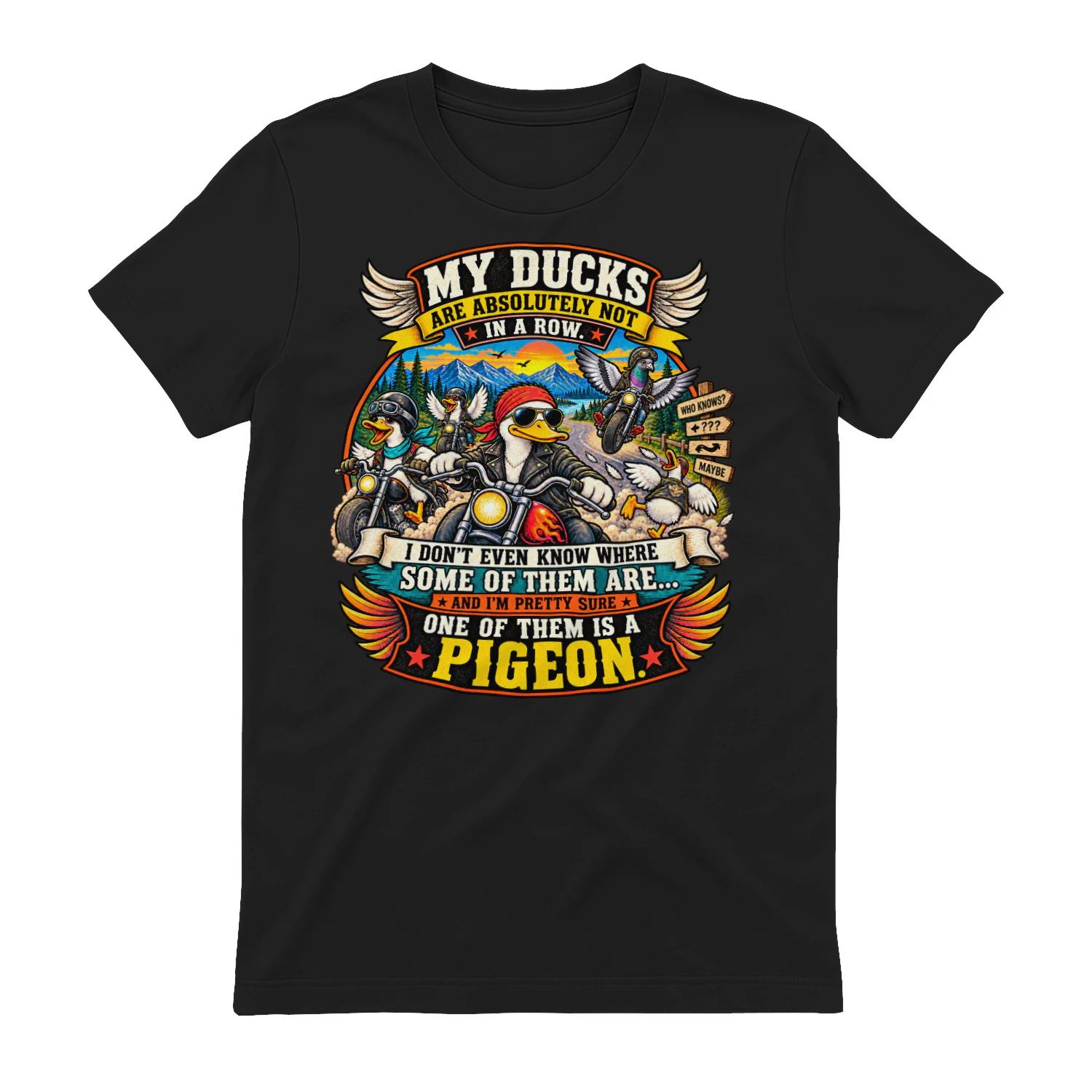 My Ducks Are Absolutely Not In A Row – Funny Biker Duck & Pigeon T-Shirt