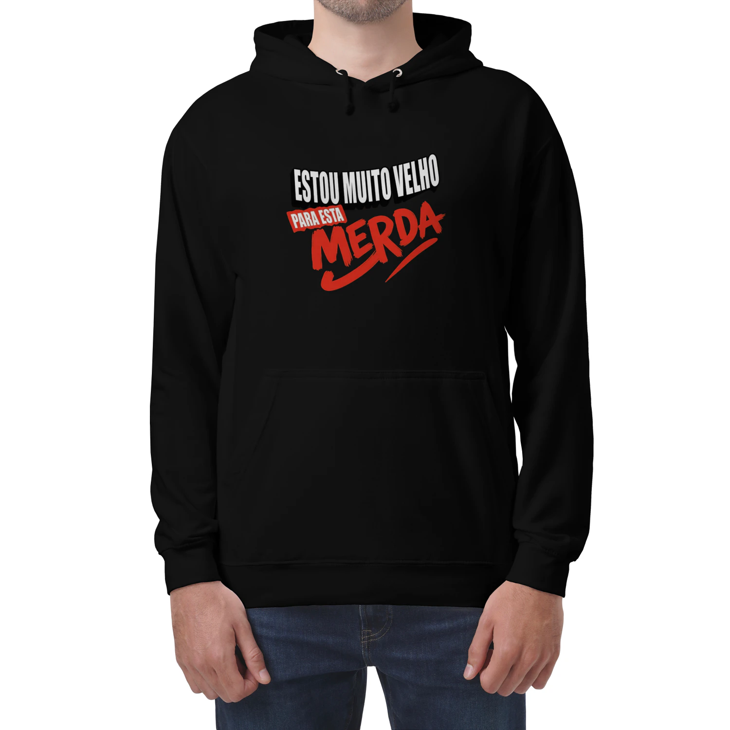 Hoodie “Estou muito velho para esta merda” ✨