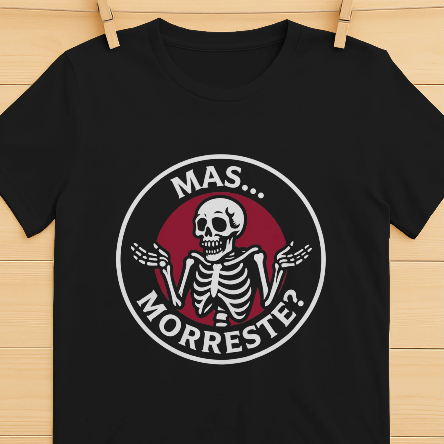 T-shirt “MAS MORRESTE ?” 🔥
