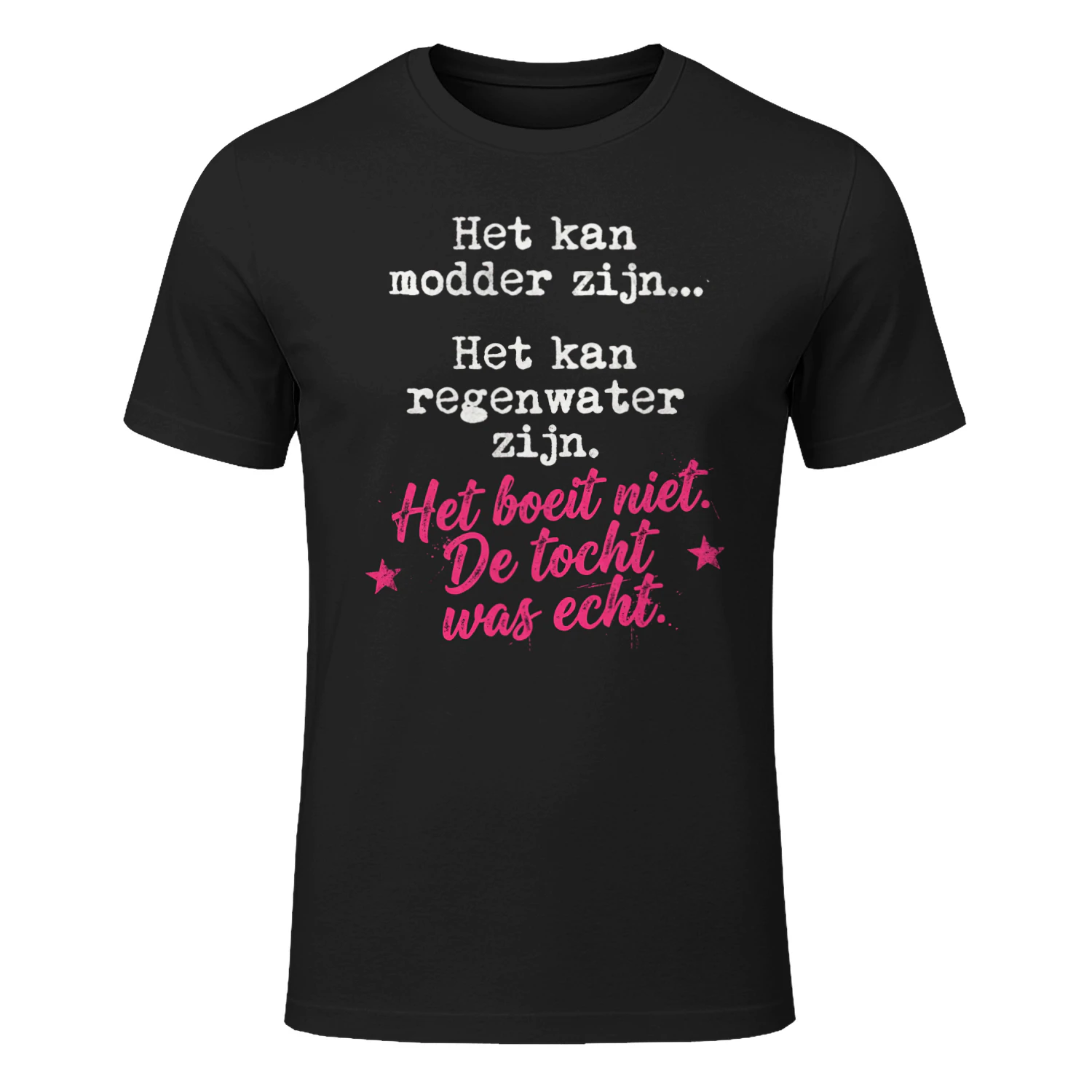 De Tocht Was Echt T-shirt