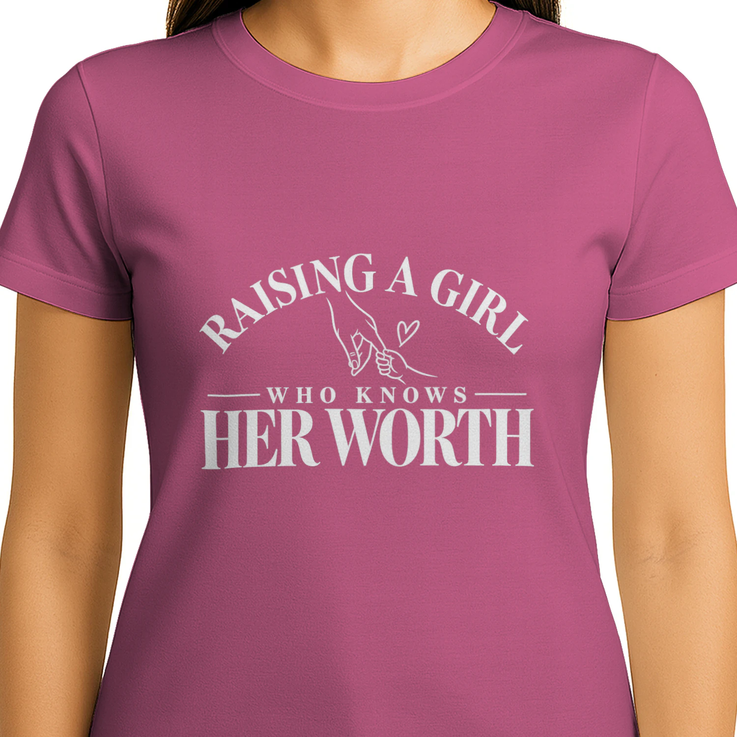 Raising a Girl Who Knows Her Worth T-Shirt