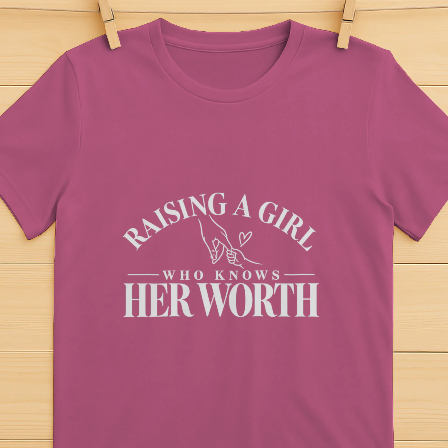 Raising a Girl Who Knows Her Worth T-Shirt