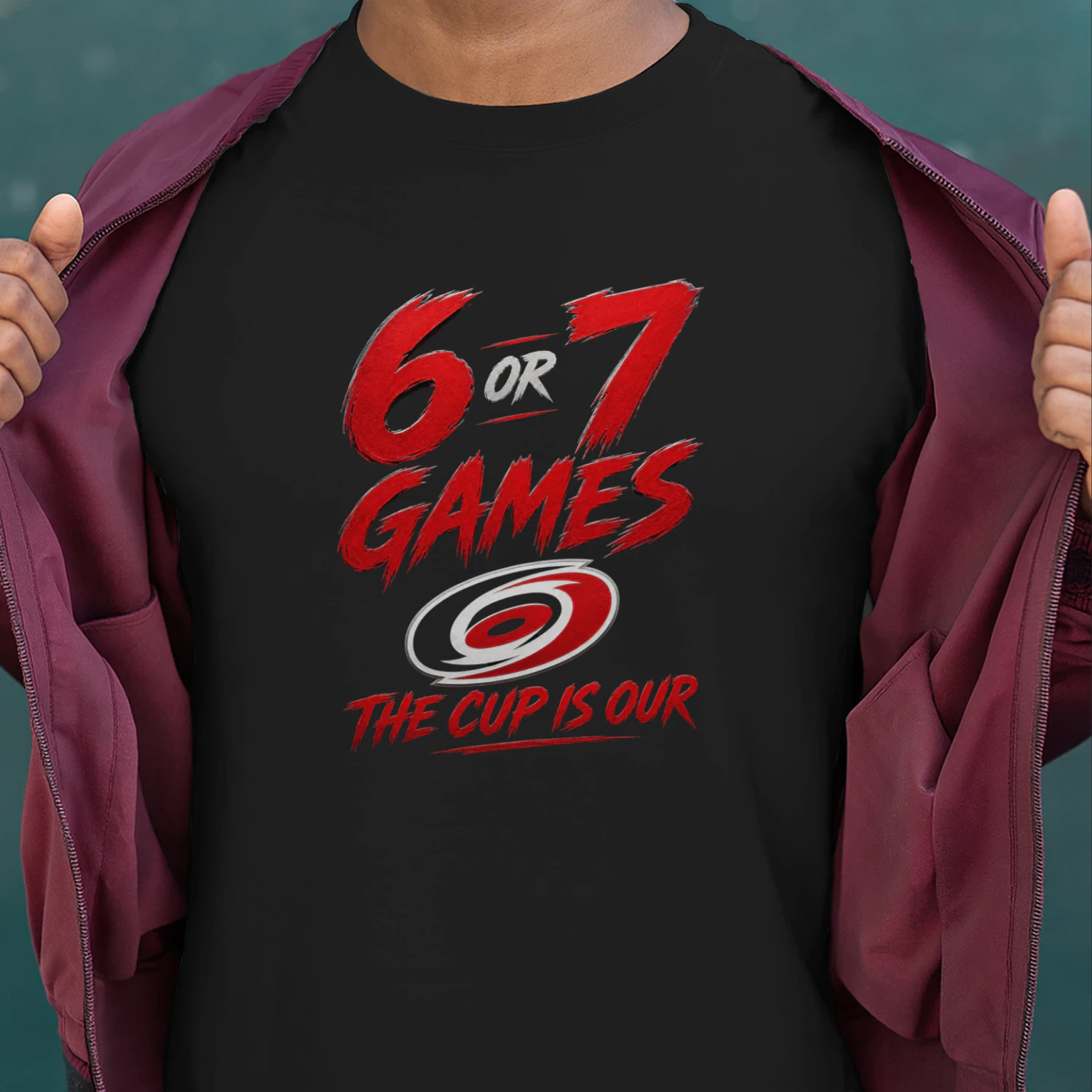 Carolina Hurricanes 6 Or 7 Games The Cup Is Our Playoff Hockey Shirt