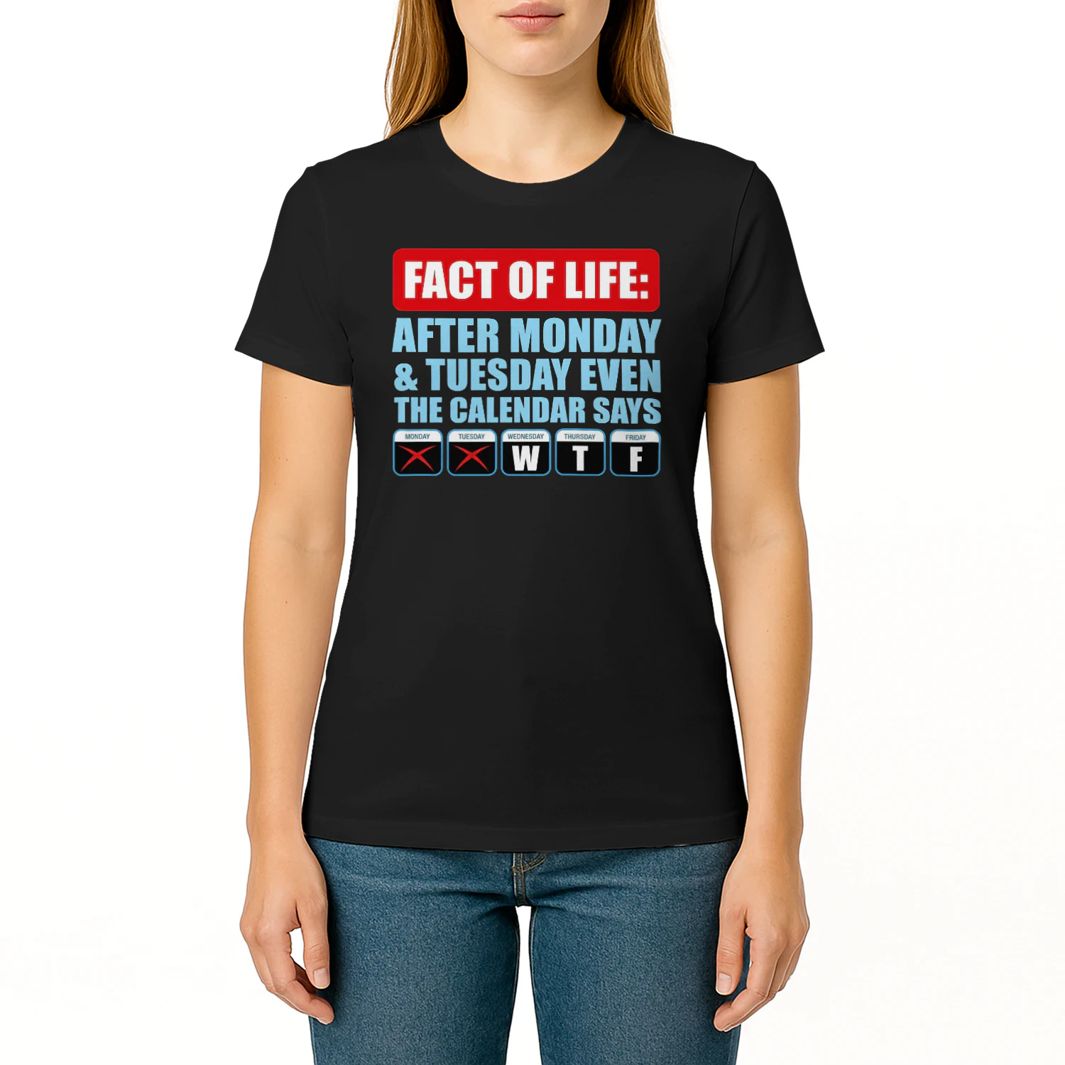 Fact Of Life Calendar WTF Shirt - Hilarious Work