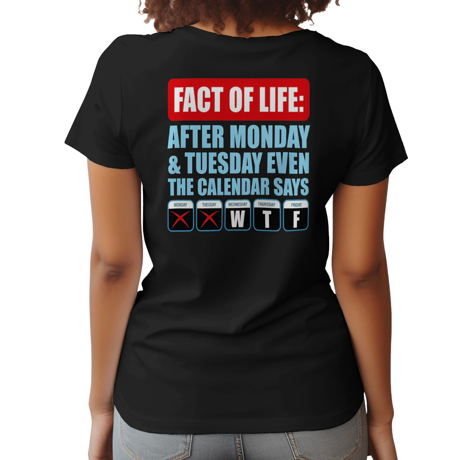 Fact Of Life Calendar WTF Shirt - Hilarious Work