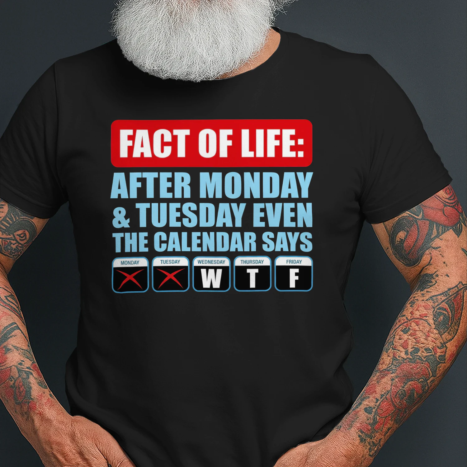 Fact Of Life Calendar WTF Shirt - Hilarious Work