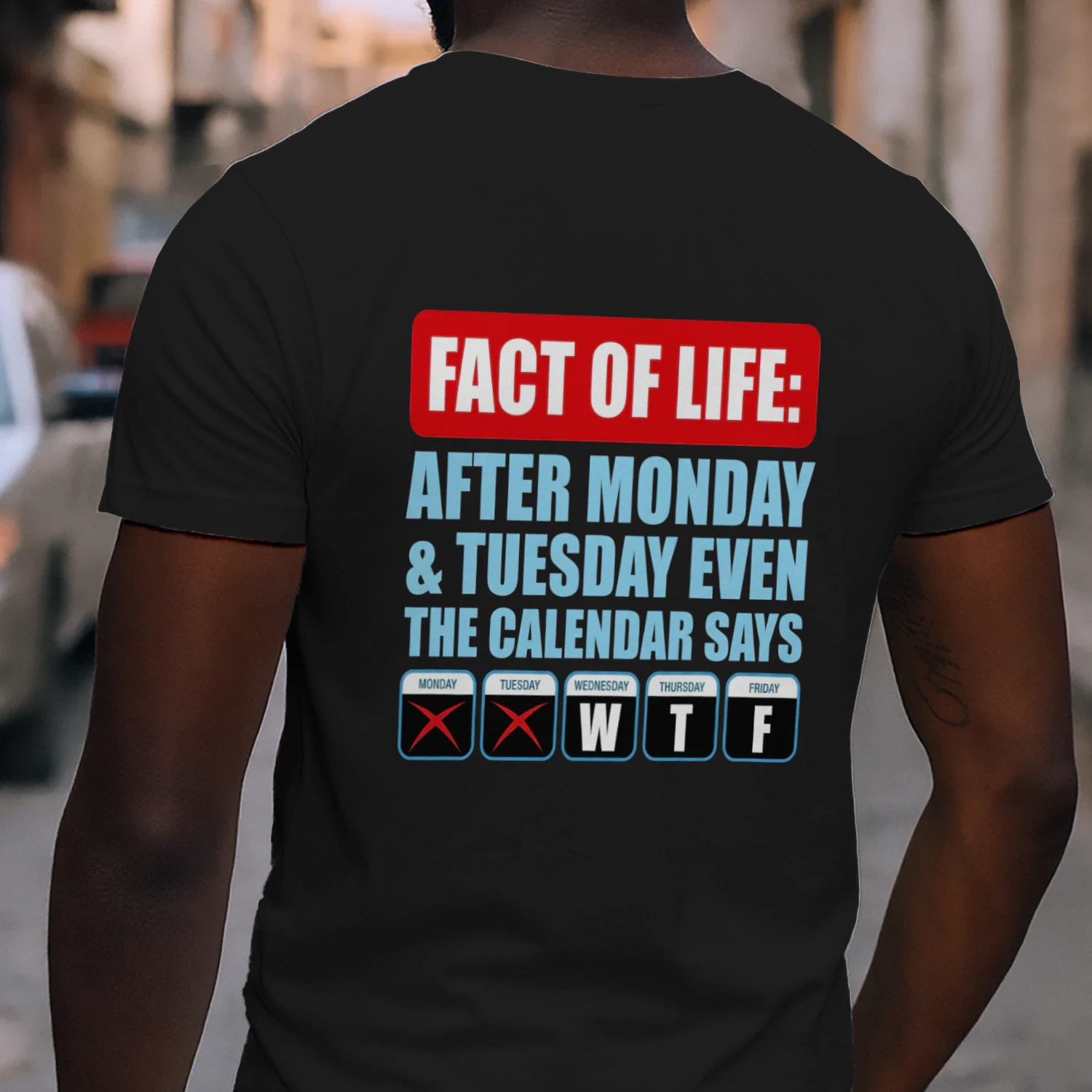 Fact Of Life Calendar WTF Shirt - Hilarious Work