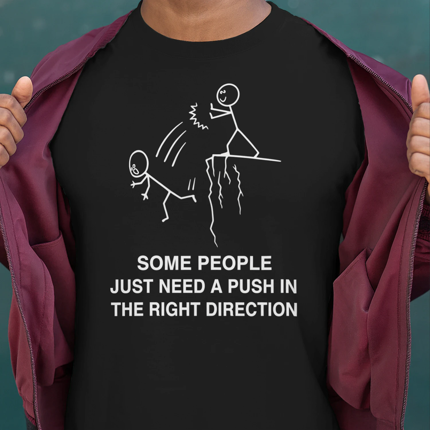 Some People Just Need A Push - Funny Dark Humor