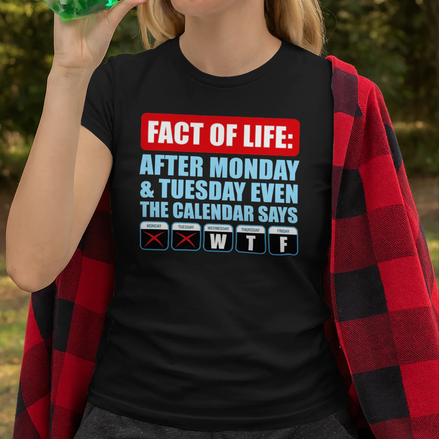 Fact Of Life Calendar WTF Shirt - Hilarious Work