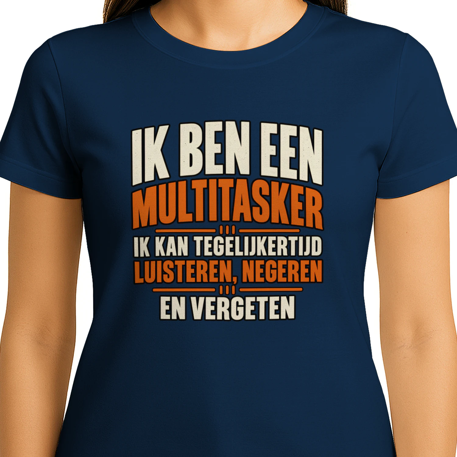 Grappig Multitasker T-shirt Unisex – Luisteren, Negeren en Vergeten
