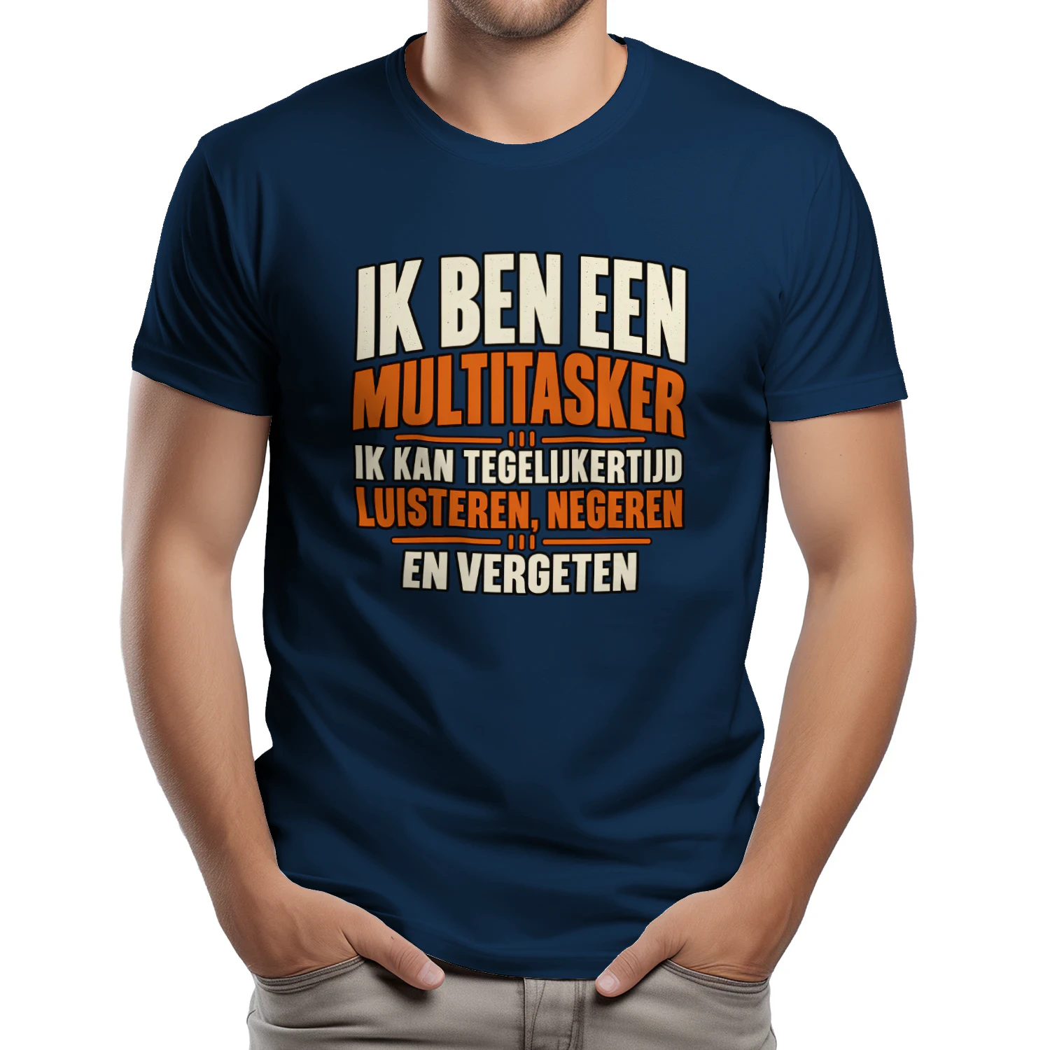 Grappig Multitasker T-shirt Unisex – Luisteren, Negeren en Vergeten