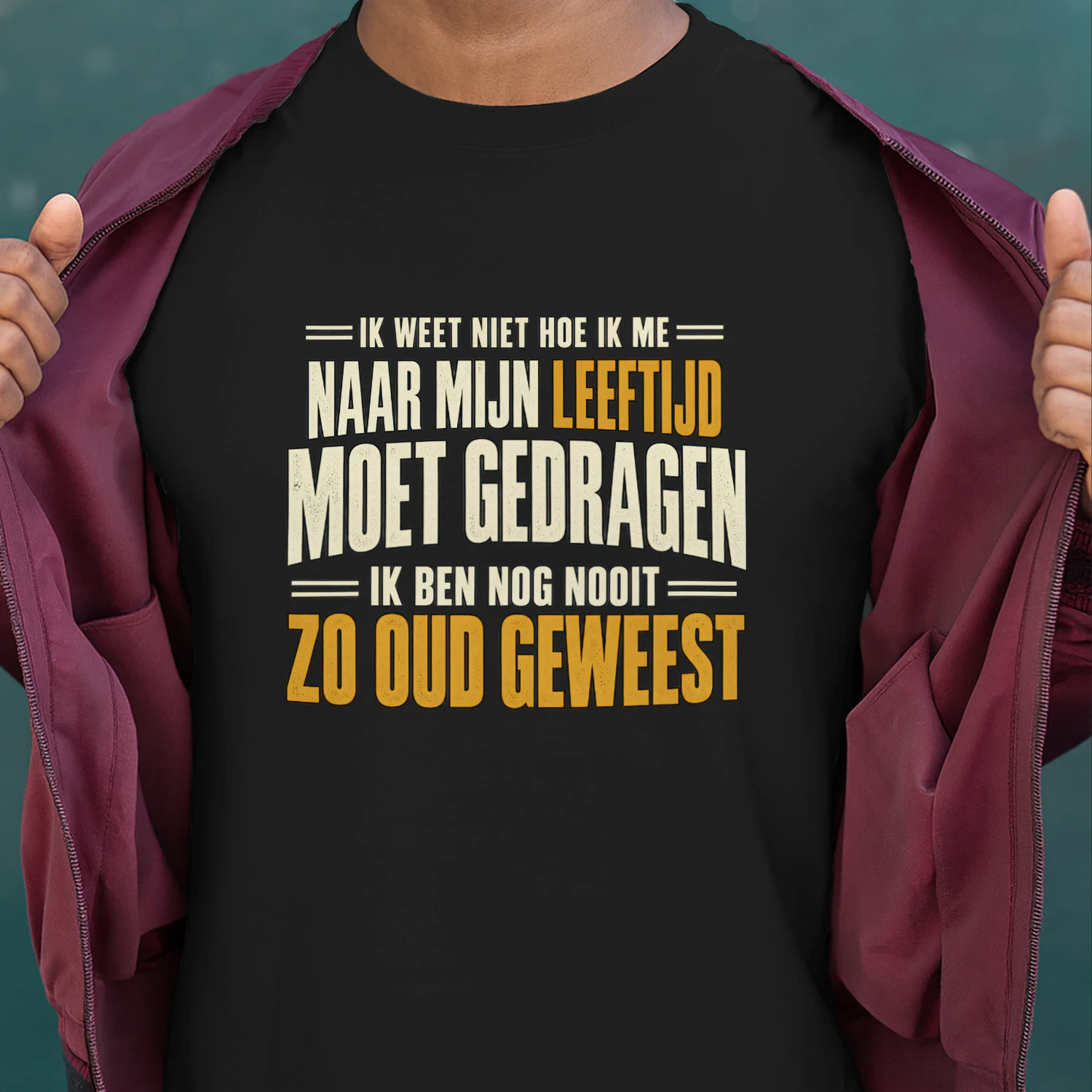 Grappig Unisex T-shirt – Ik Ben Nog Nooit Zo Oud Geweest