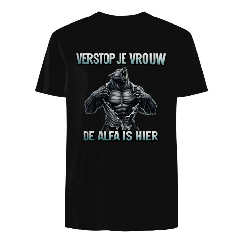 VERBERG JE VROUW DE ALPHA IS HIER