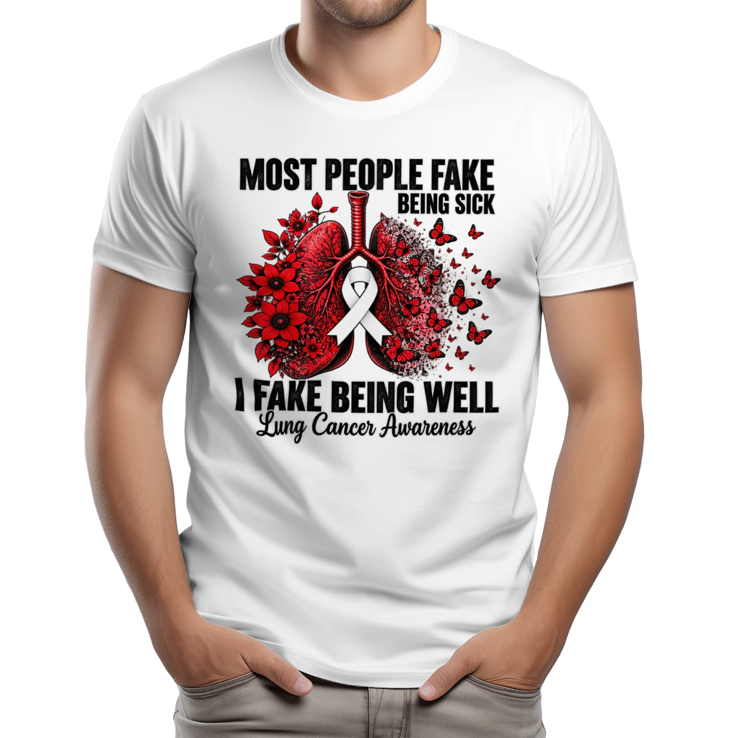Most People Fake Being Sick – I Fake Being Well Lung Cancer Awareness