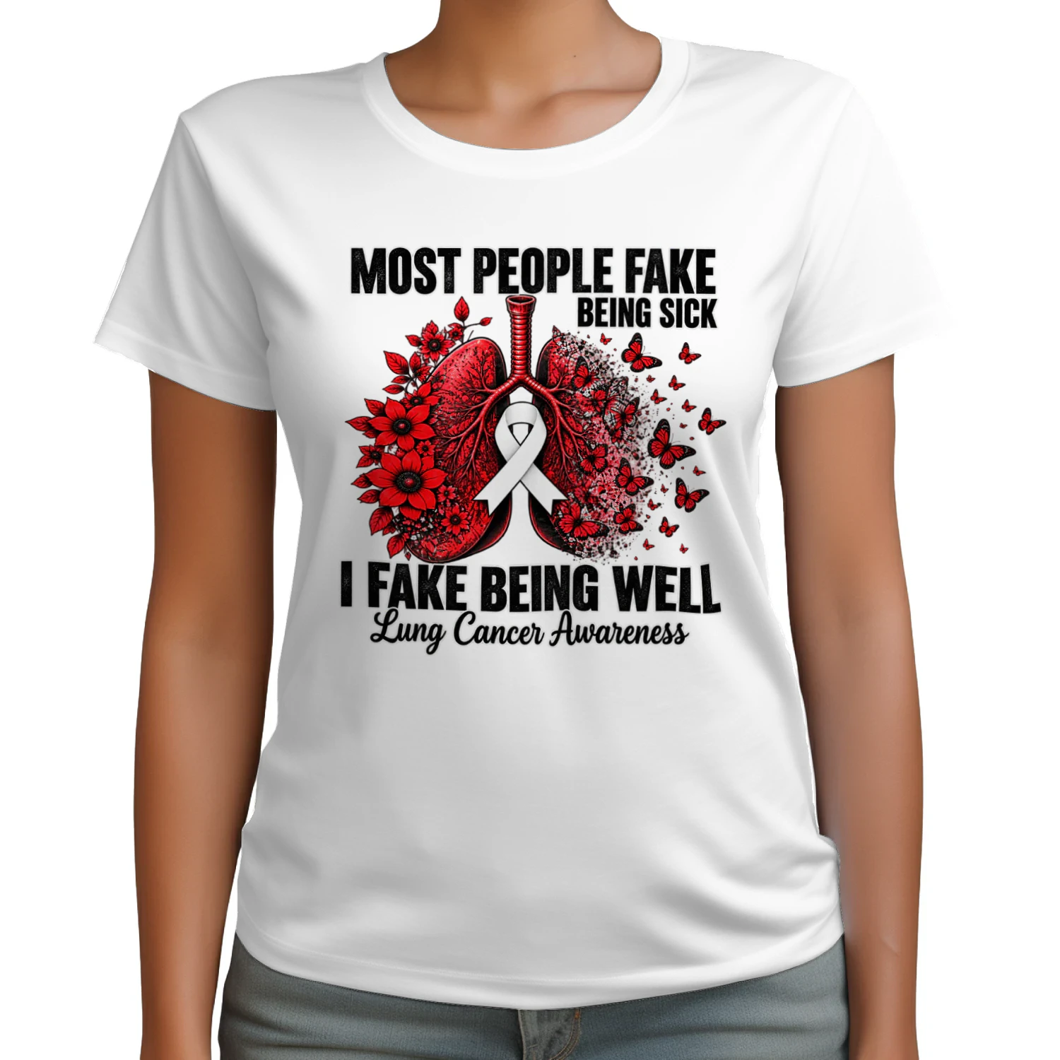 Most People Fake Being Sick – I Fake Being Well Lung Cancer Awareness