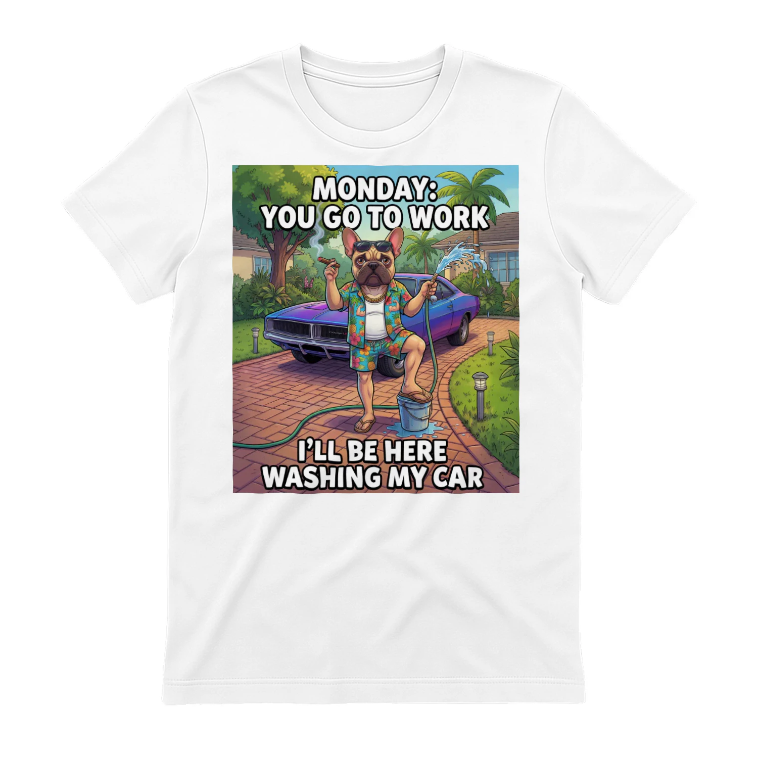 T-shirt-Funny Bulldog Monday: "You Go To Work" Premium Tee