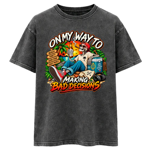 Bad Decisions T-shirts