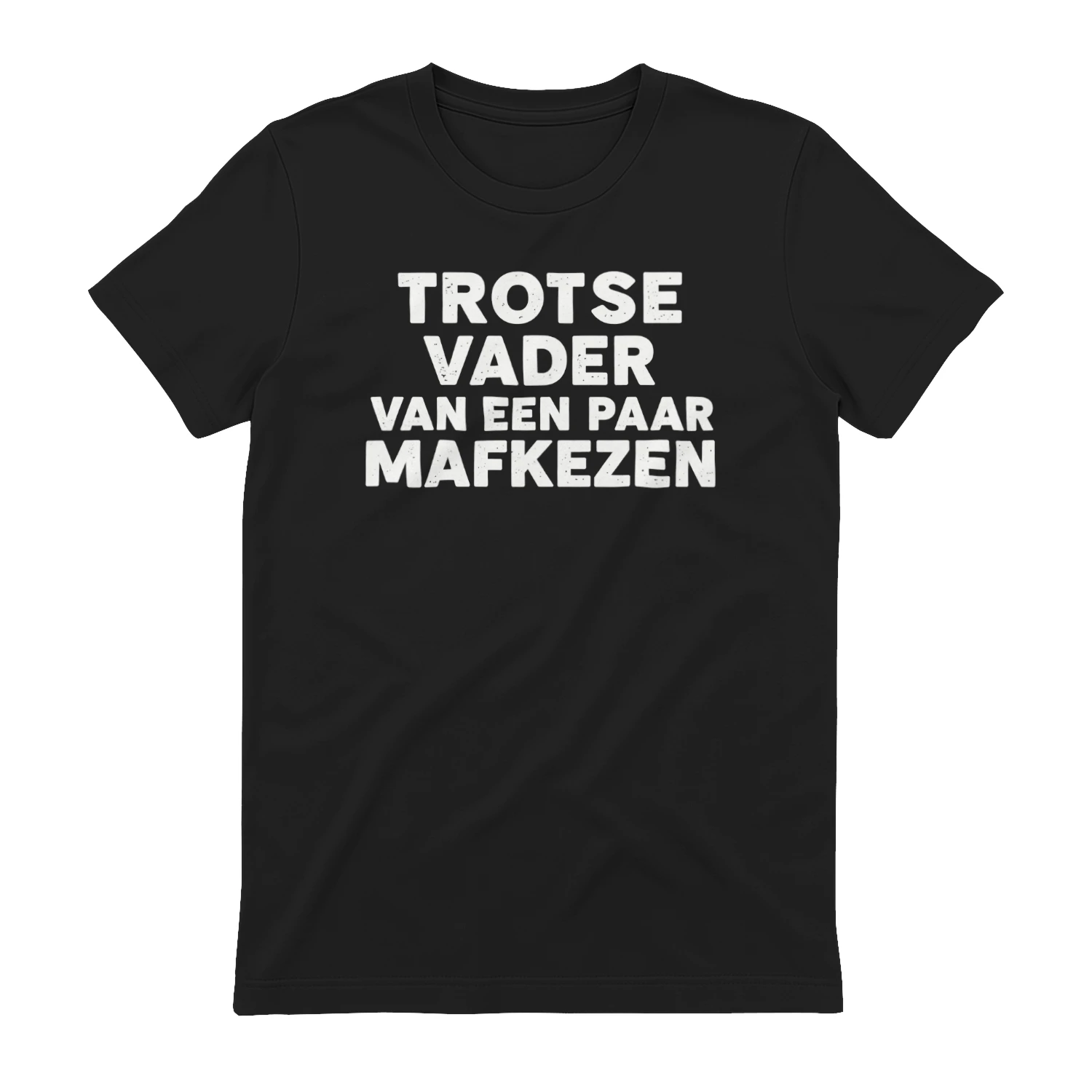 Unisex T-shirt- TROTS VADER VAN EEN PAAR MAFKEZEN (1)