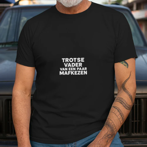 Unisex T-shirt- TROTS VADER VAN EEN PAAR MAFKEZEN