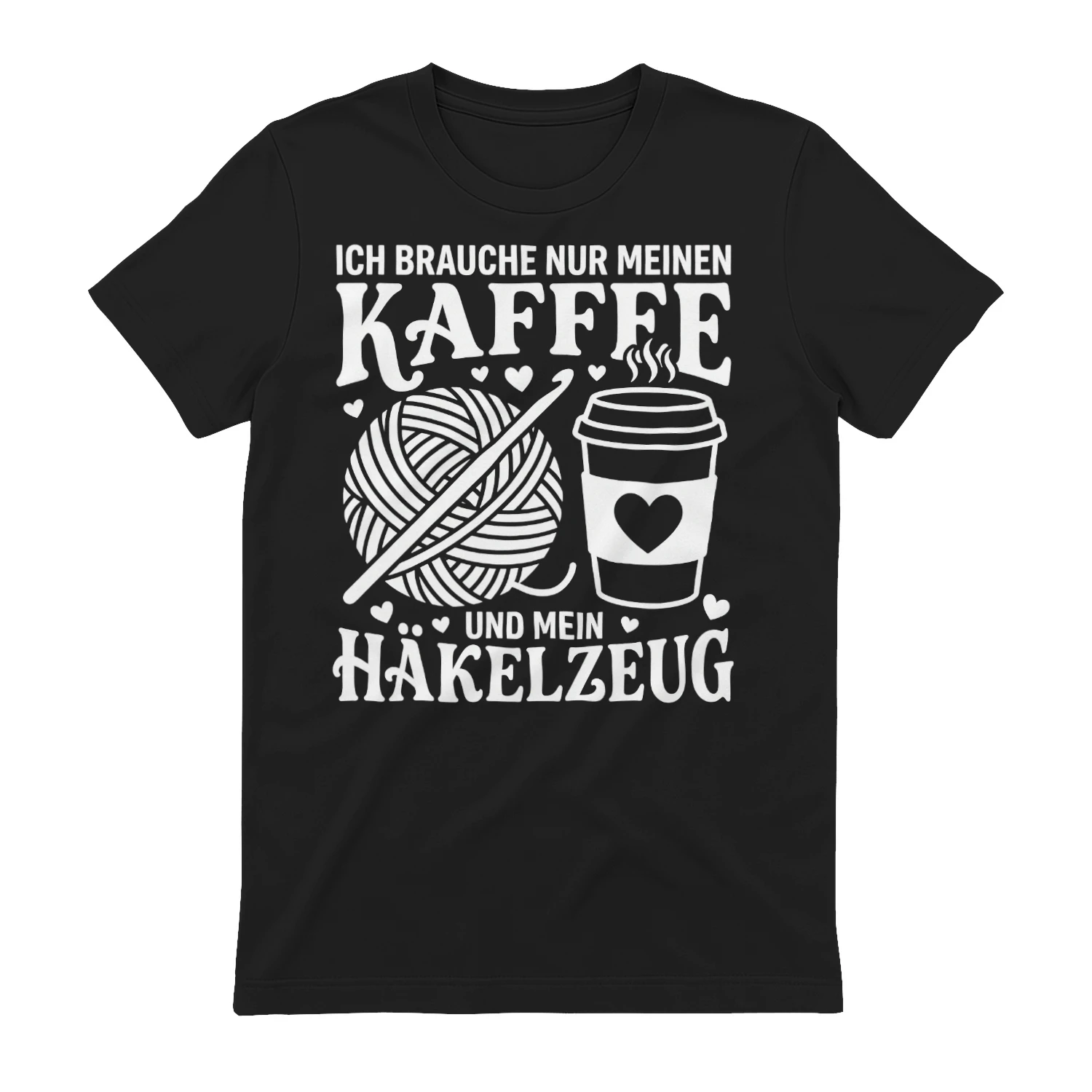 ICH BRAUCHE NUR MEINEN KAFFEE UND MEIN HÄKELZEUG! - Limitierte Auflage