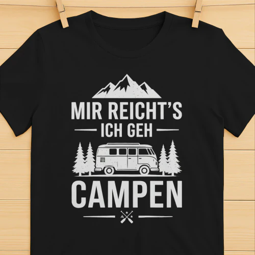 MIR REICHT'S ICH GEH CAMPEN! - Limitierte Auflage