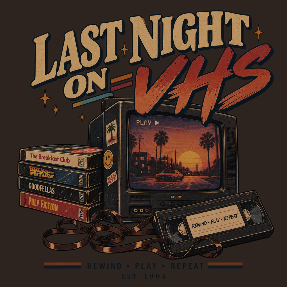 LAST NIGHT ON VHS