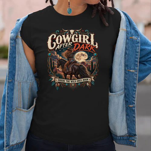 Cowgirl After Dark, Western Fashion, Western Graphic Tee, Cowgirl Shirt, Cowgirl Collection, Western Collection, Country Girl, Country Fashion, Cowboy Culture, Western Aesthetic, Western Lifestyle, Ranch Life, Rodeo Fashion, Cowgirl Style, Vintage Western