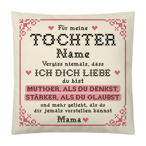 Für meine Tochter, von Mama Kissen