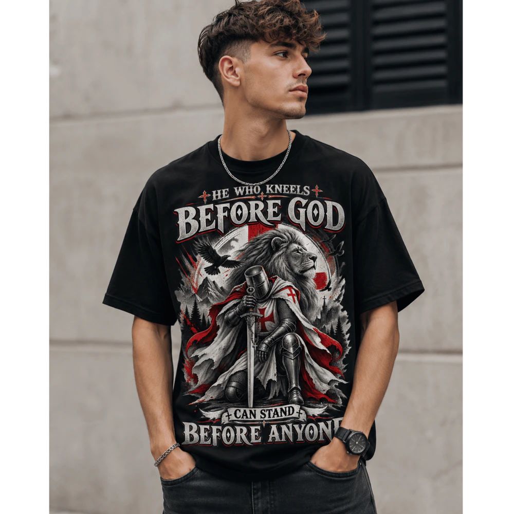 Christian Warrior T-Shirt – He Who Kneels Before God Can Stand Before Anyone – Faith & Strength Shirt –Medieval Knight Christian Tee