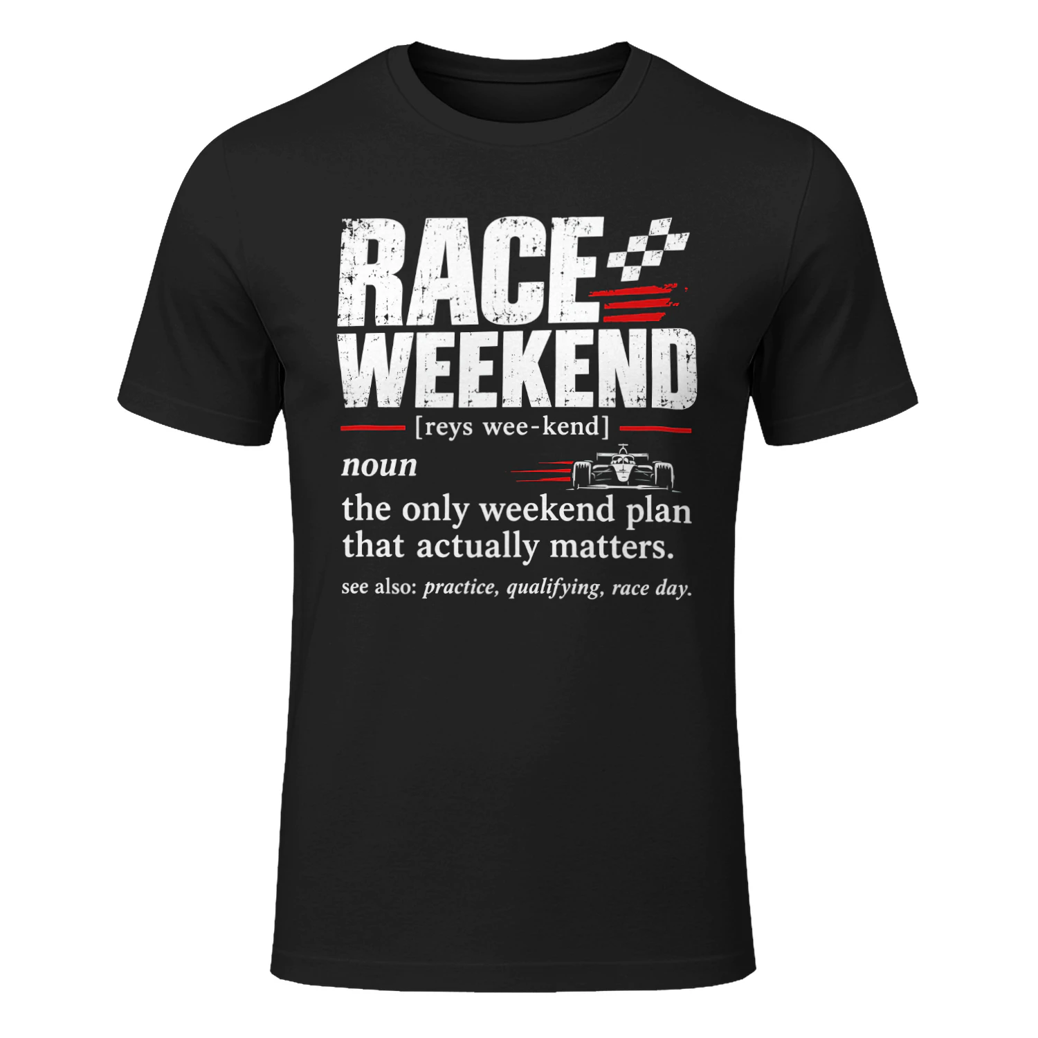 Race Weekend Shirt Motorsport Racing Fan T-Shirt, Practice Qualifying Race Day Tee