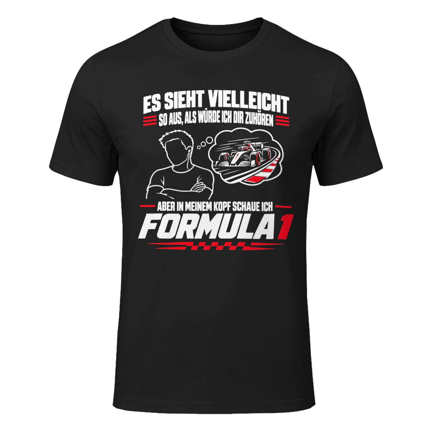 Formula 1 tee Shirt Ich sehe vielleicht so aus, als würde ich zuhören, aber ich schaue F1