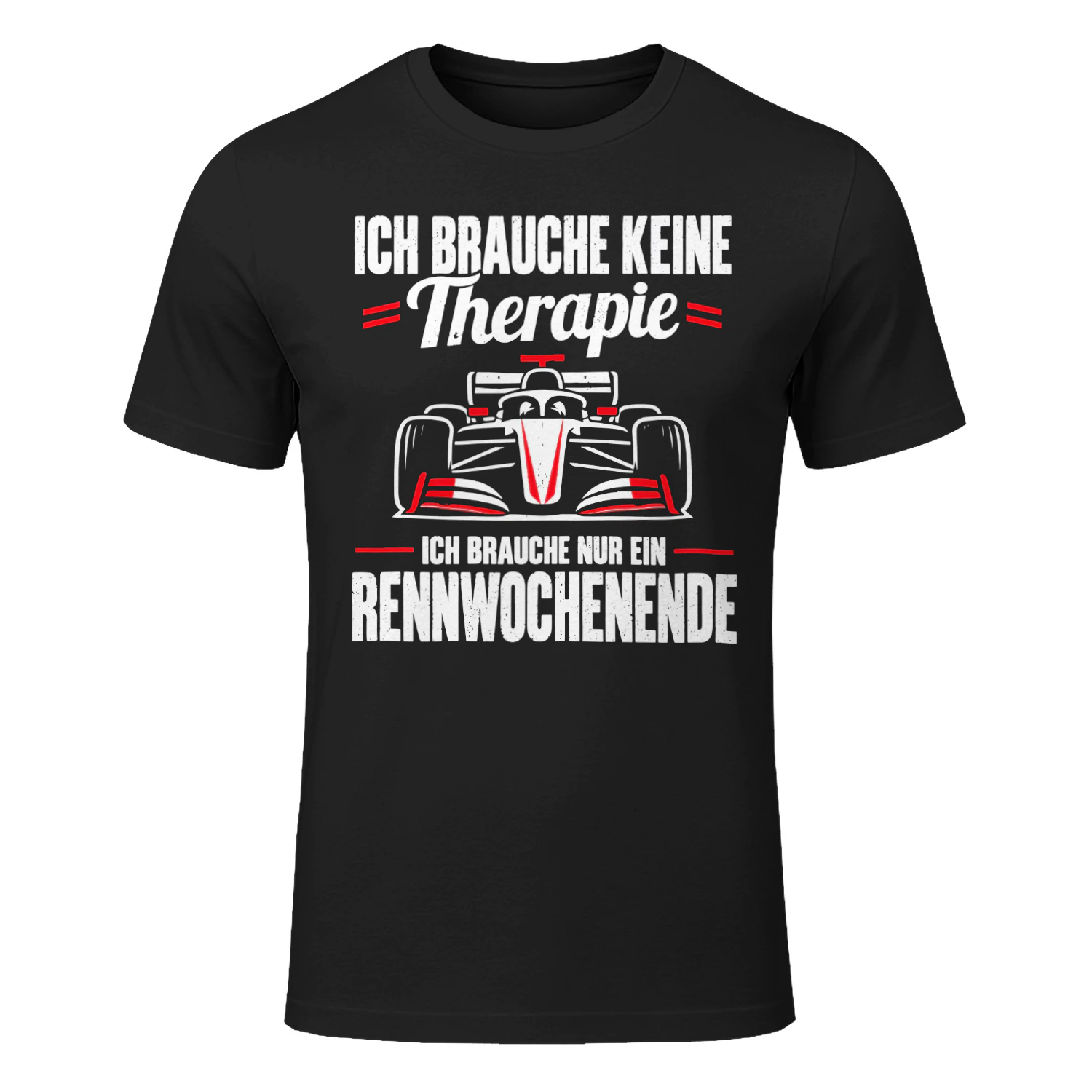 Ich brauche keine Therapie, ich brauche ein Rennwochenende Shirt, Motorsport Racing Fan T-Shirt, Renntag Shirt, Geschenk für Rennsport-Fans