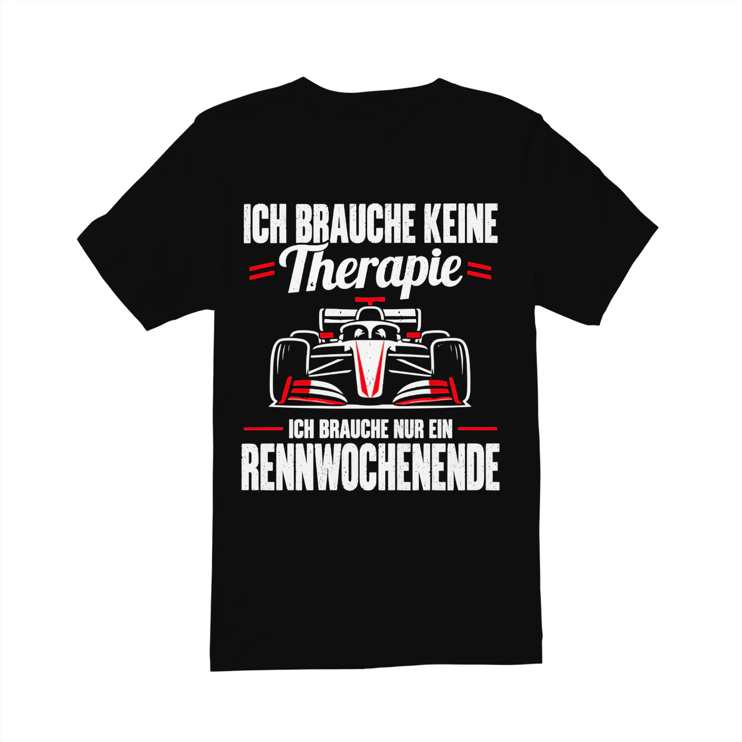 Ich brauche keine Therapie, ich brauche ein Rennwochenende Shirt, Motorsport Racing Fan T-Shirt, Renntag Shirt, Geschenk für Rennsport-Fans