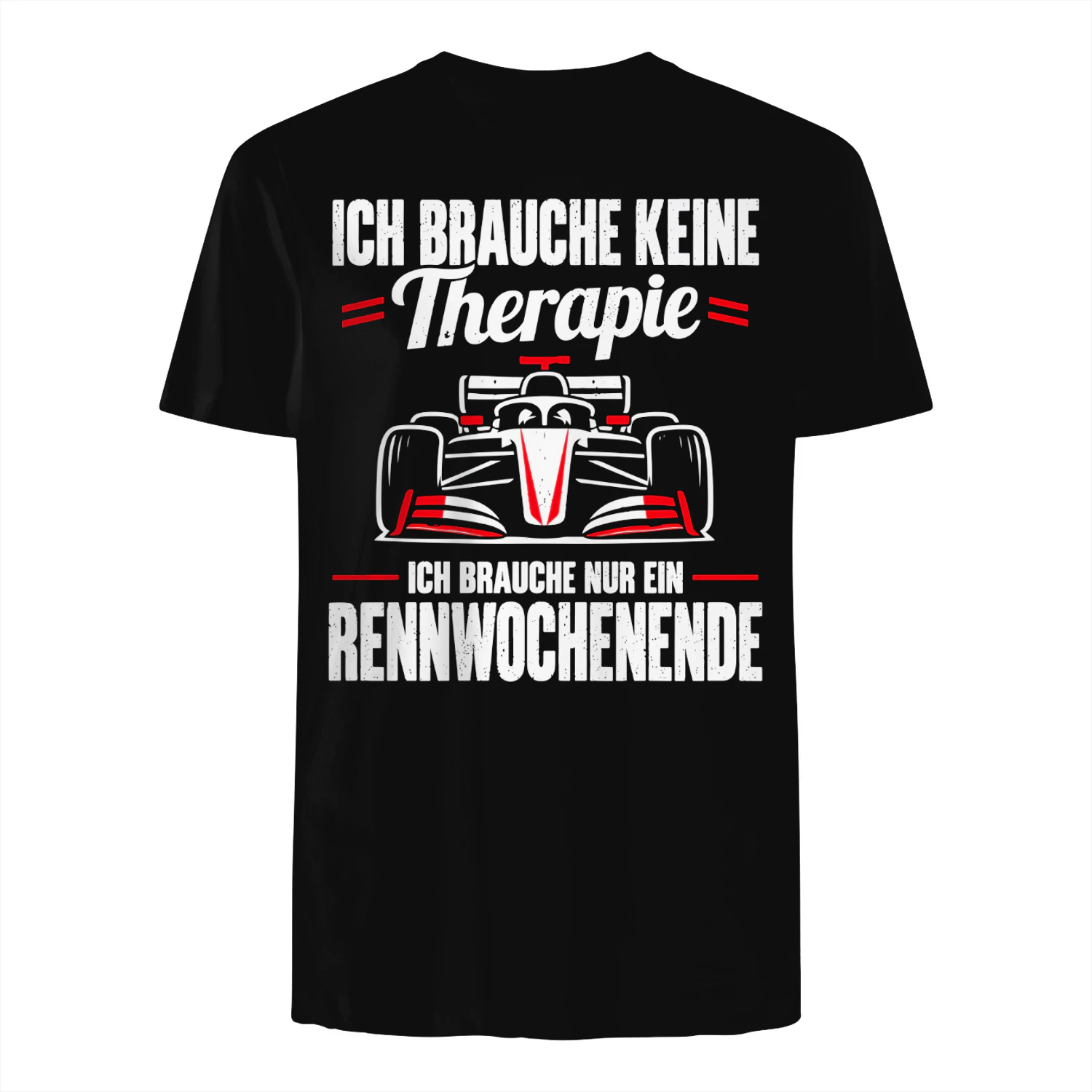 Ich brauche keine Therapie, ich brauche ein Rennwochenende Shirt, Motorsport Racing Fan T-Shirt, Renntag Shirt, Geschenk für Rennsport-Fans