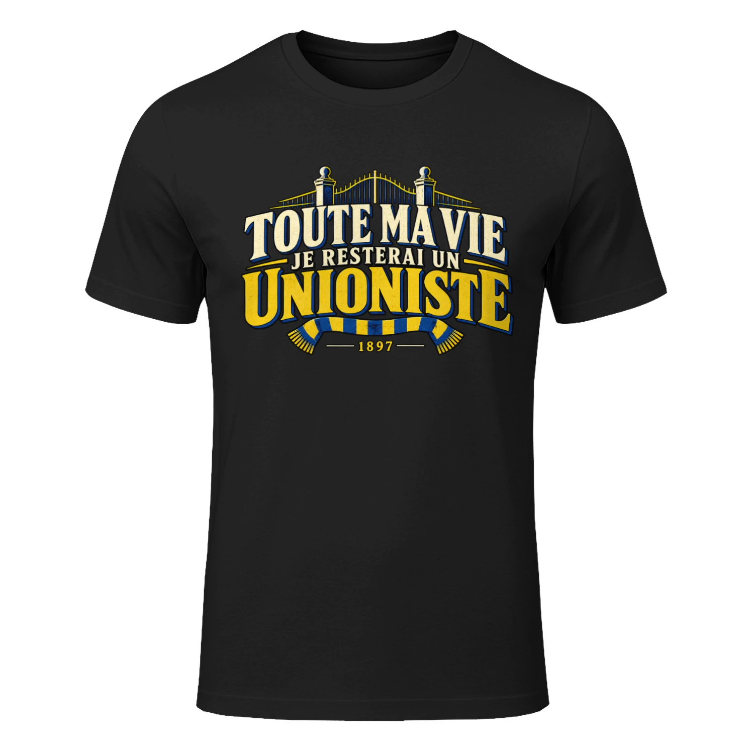 Toute Ma Vie Je Resterai Un Unioniste 1897 Shirt – Supporter Football Bruxelles