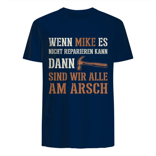Wenn Mike es nicht reparieren kann …