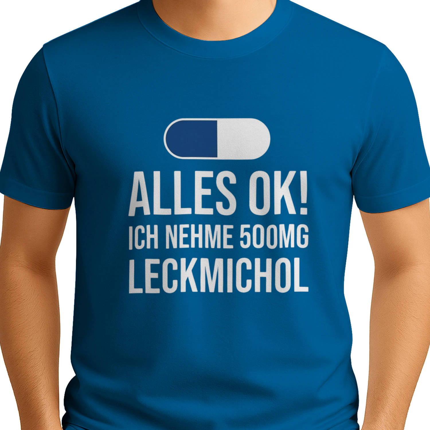 Alles OK! 500mg Leck Mich Hol – Funny German Humor.