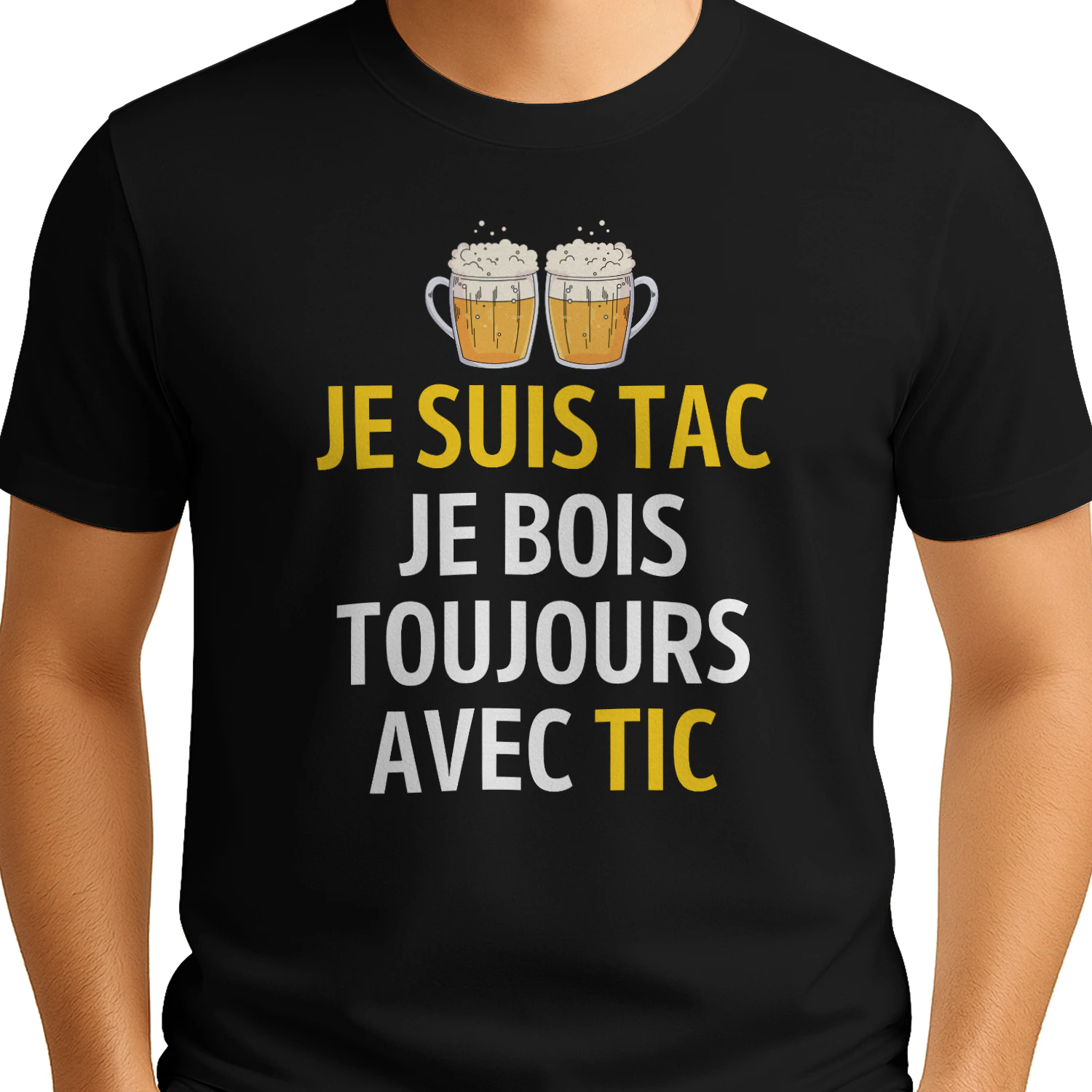 je suis tac je bois toujours avec tic