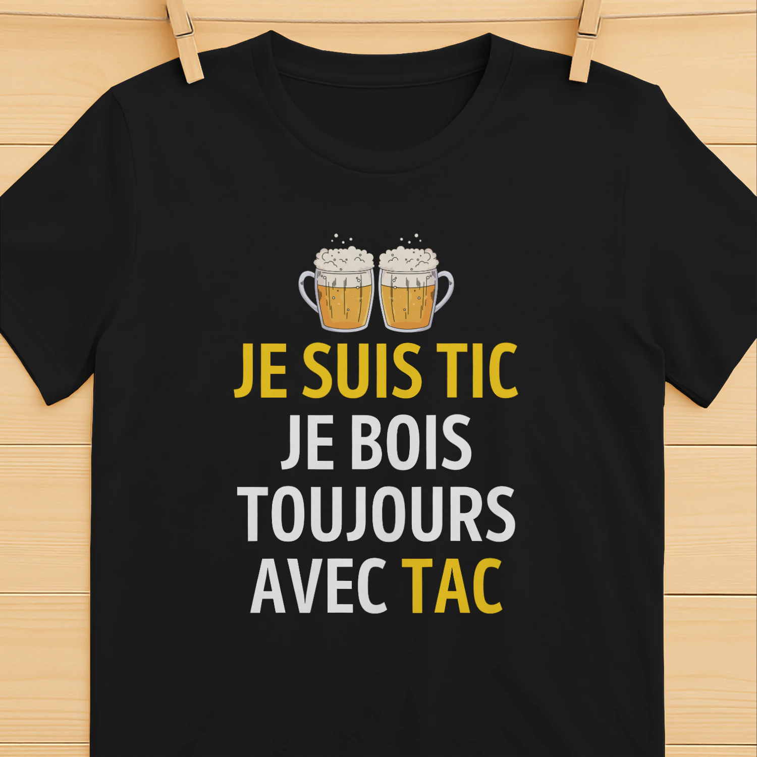 Je Suis TIC Je Bois Toujours Avec TAC – Humour Apéro