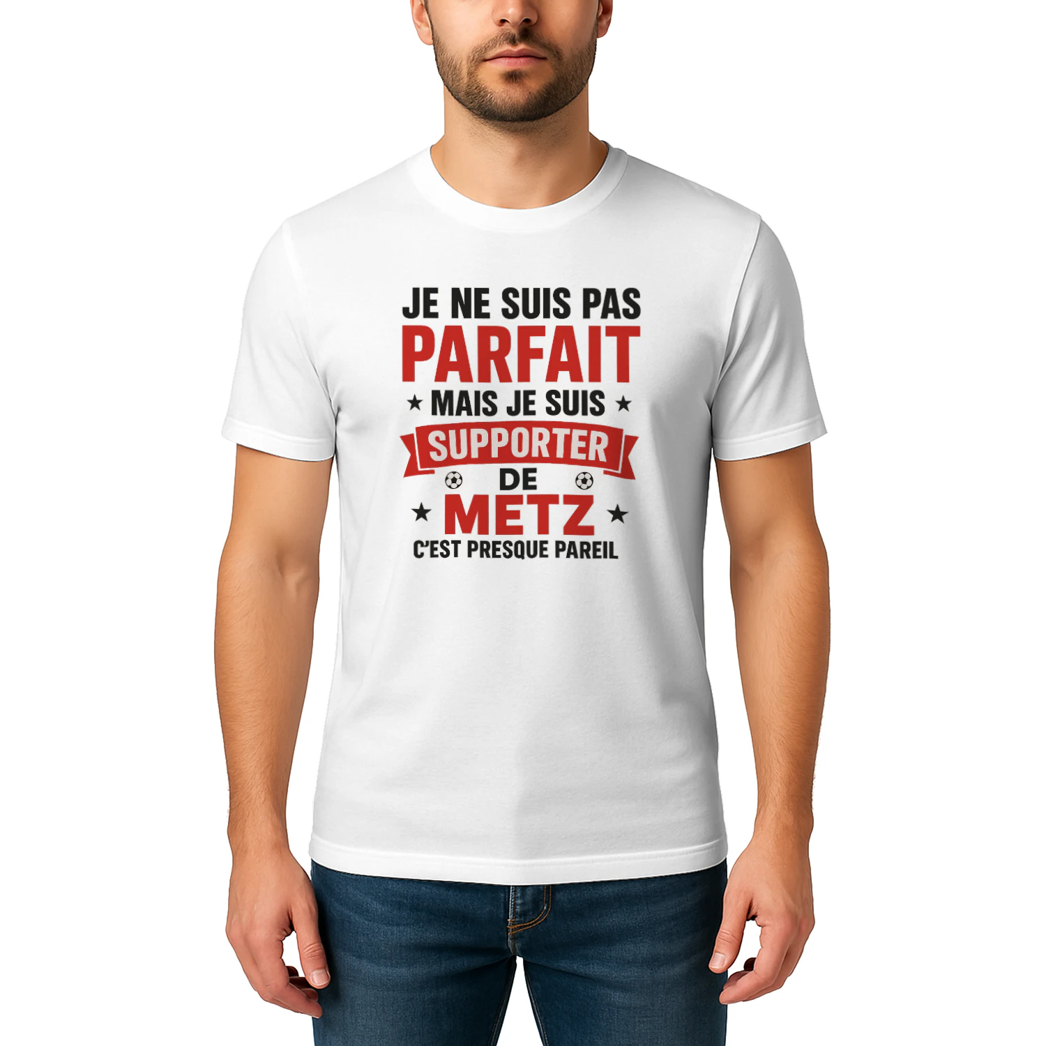 je ne suis pas parfait mais je suis supporter de metz c'est presque pareil