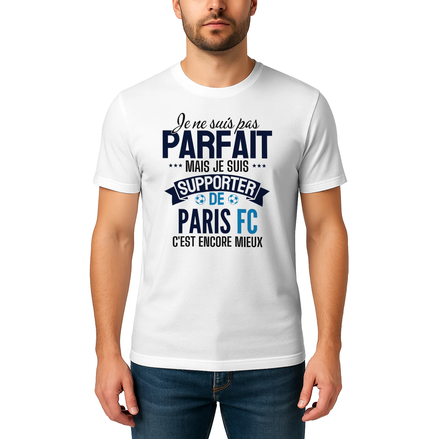 je ne suis pas parfait mais je suis supporter de Paris FC c'est encore mieux