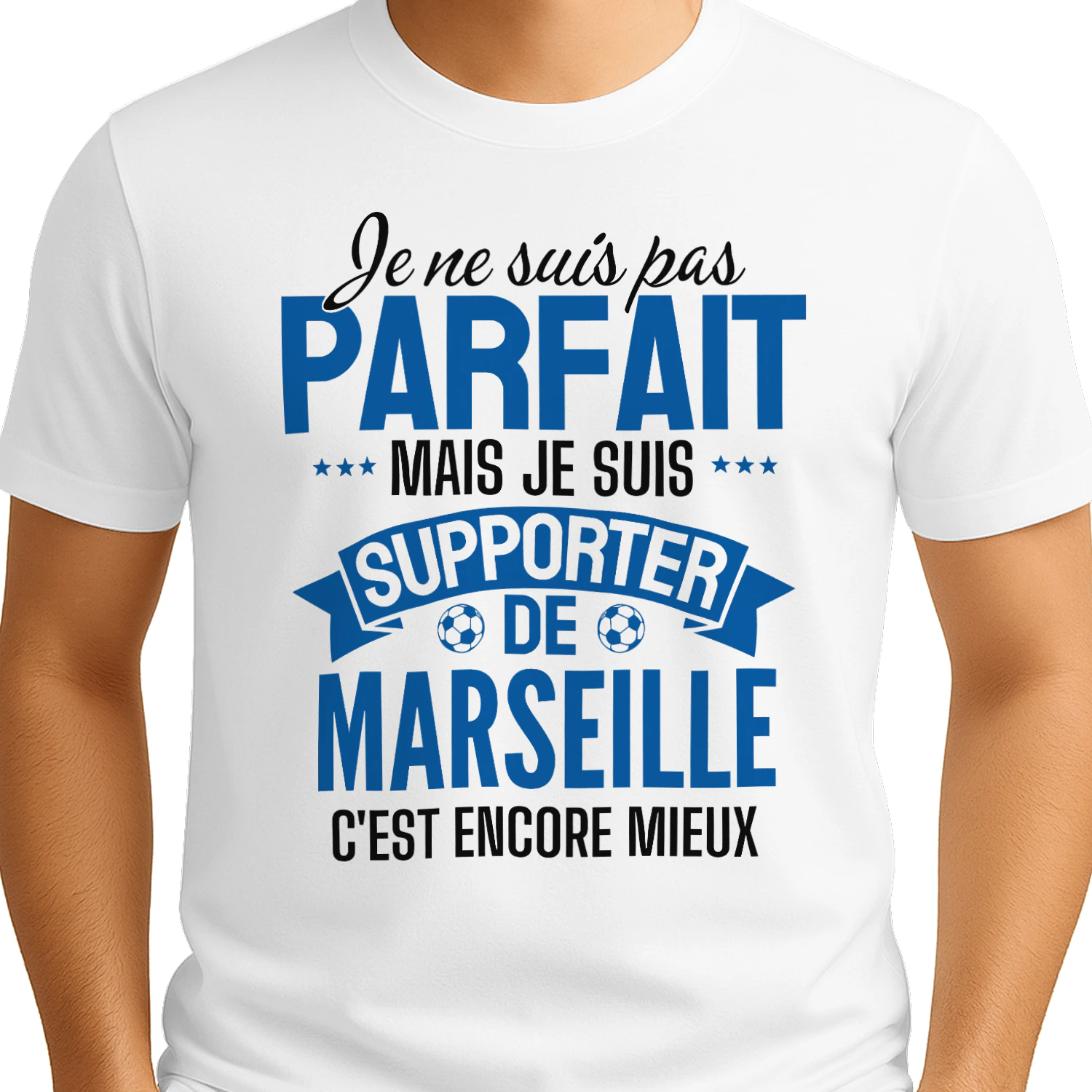 je ne suis pas parfait mais je suis supporter de marseille c'est encore mieux