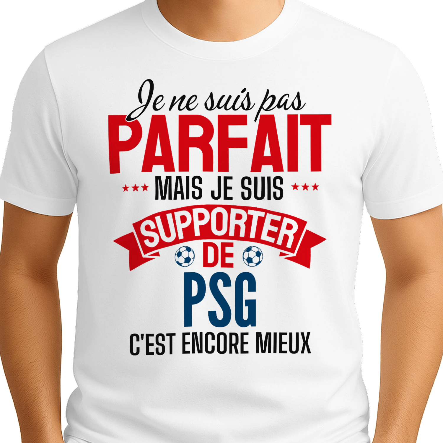 je ne suis pas parfait mais je suis supporter de psg c'est encore mieux