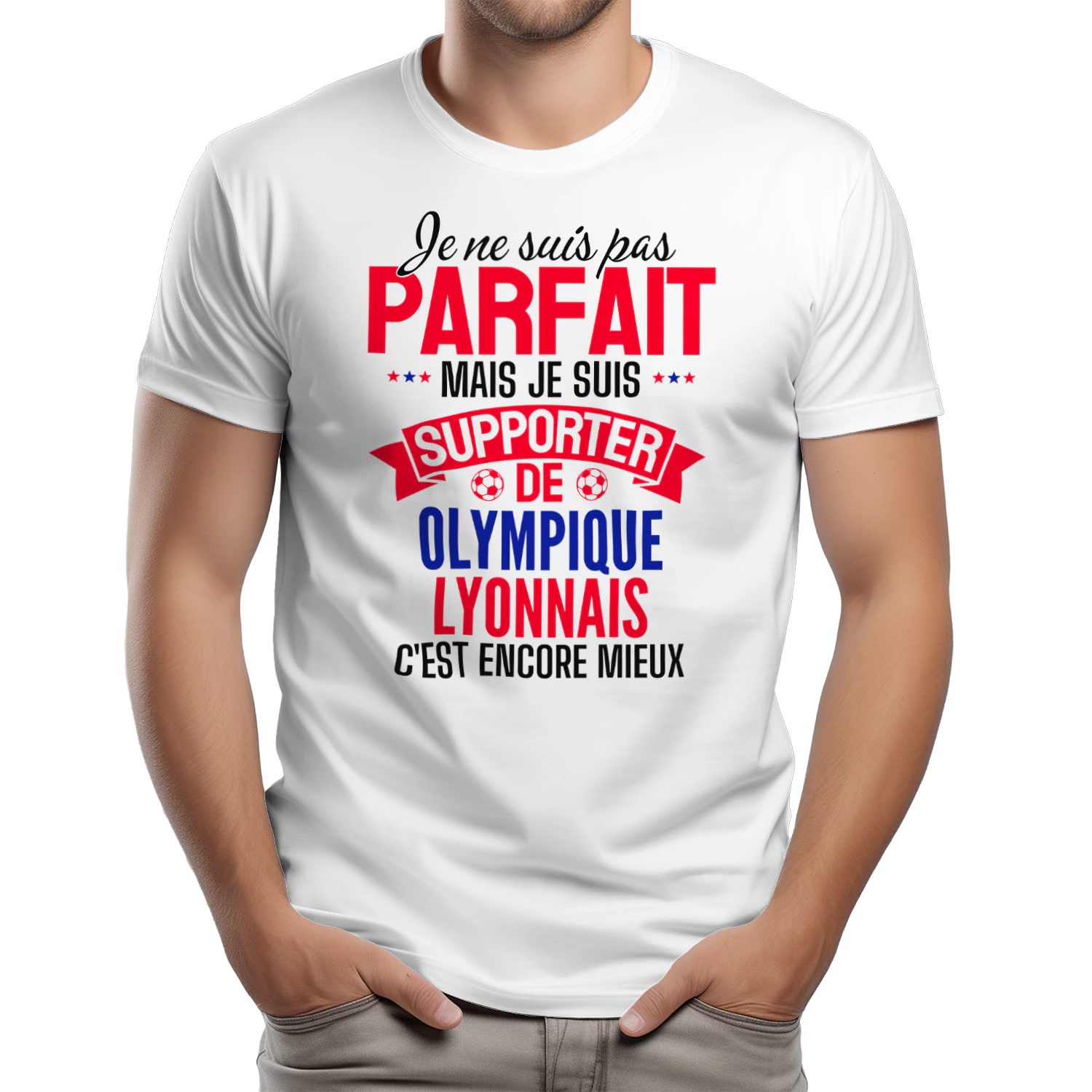je ne suis pas parfait mais je suis supporter de olympique lyonnais c'est encore mieux
