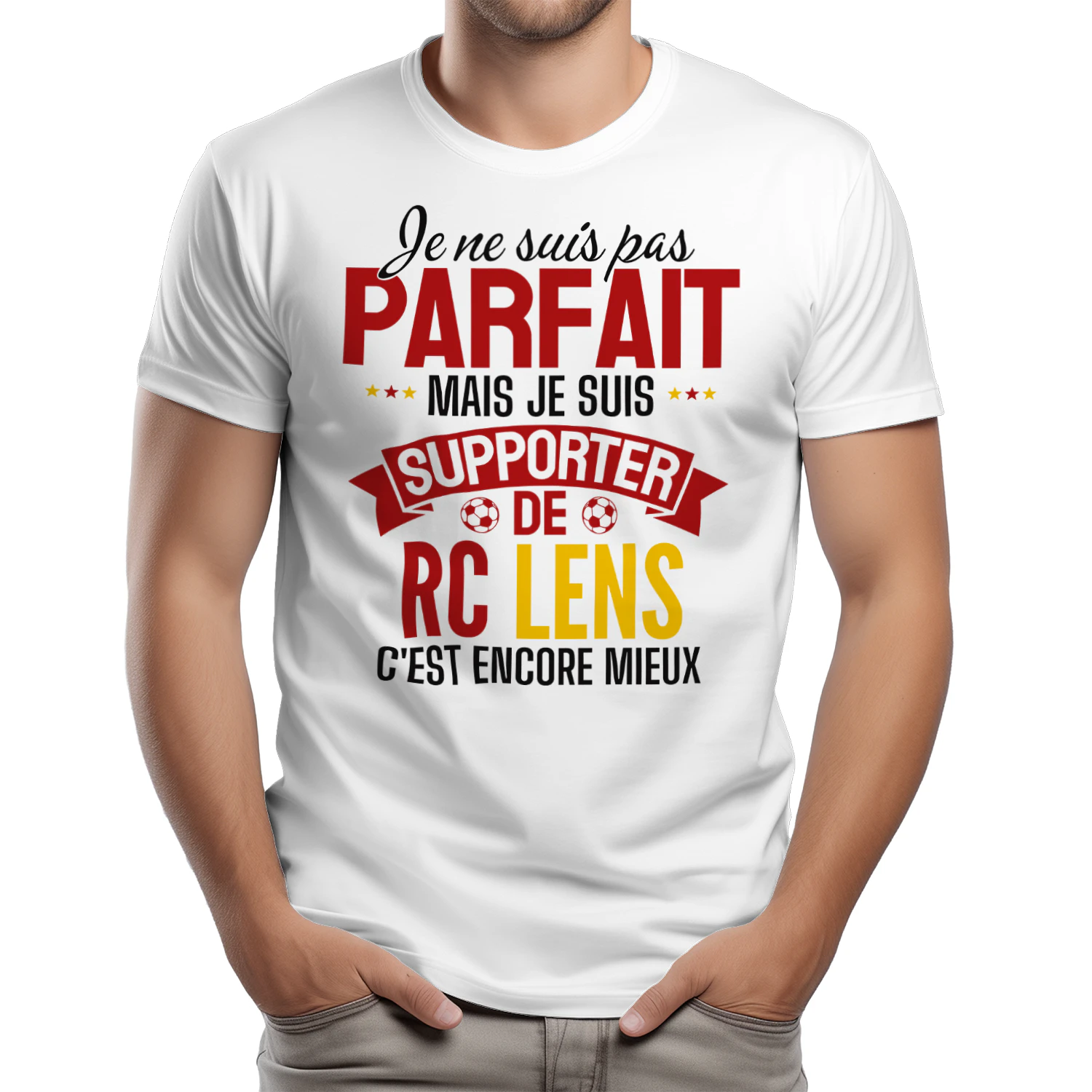 je ne suis pas parfait mais je suis supporter de RC LENS c'est encore mieux