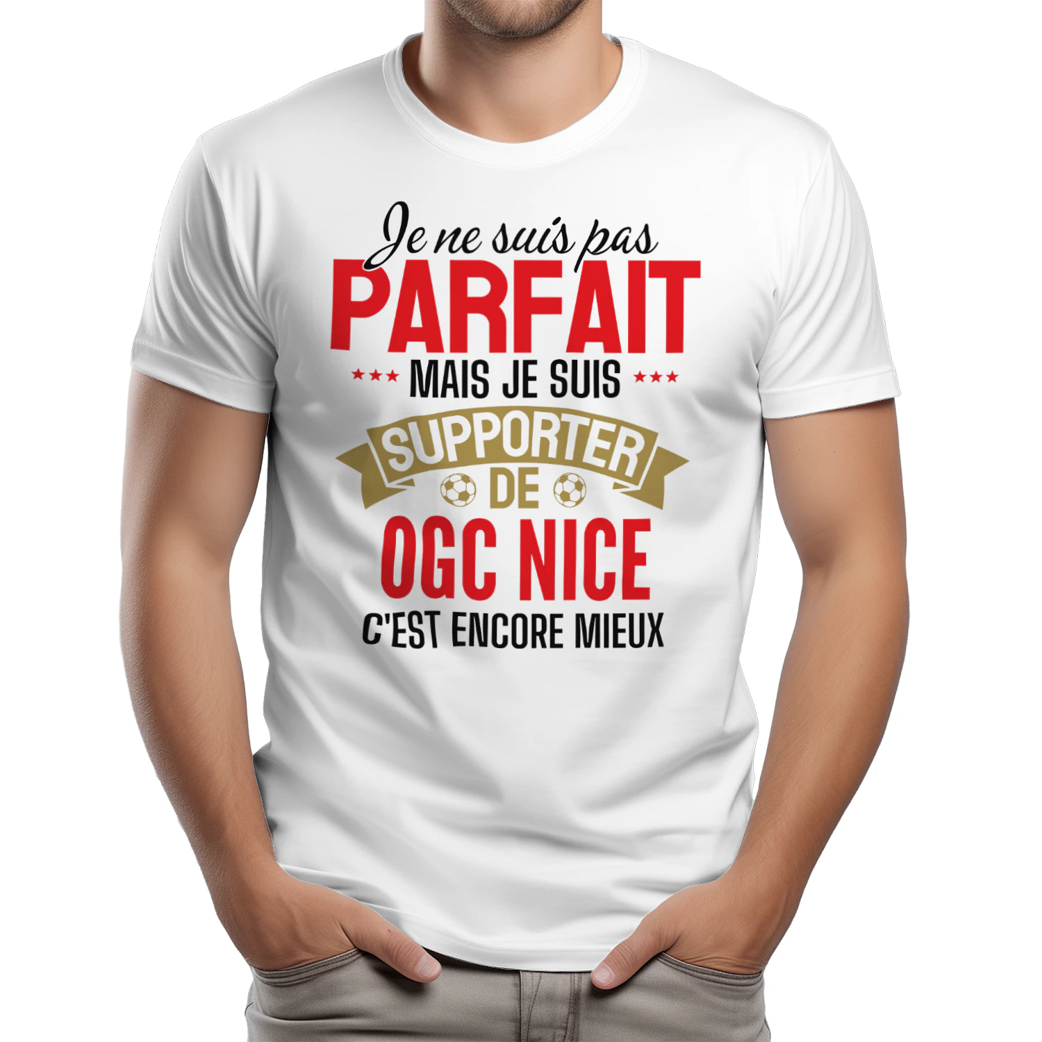 je ne suis pas parfait mais je suis supporter de OGC Nice c'est encore mieux