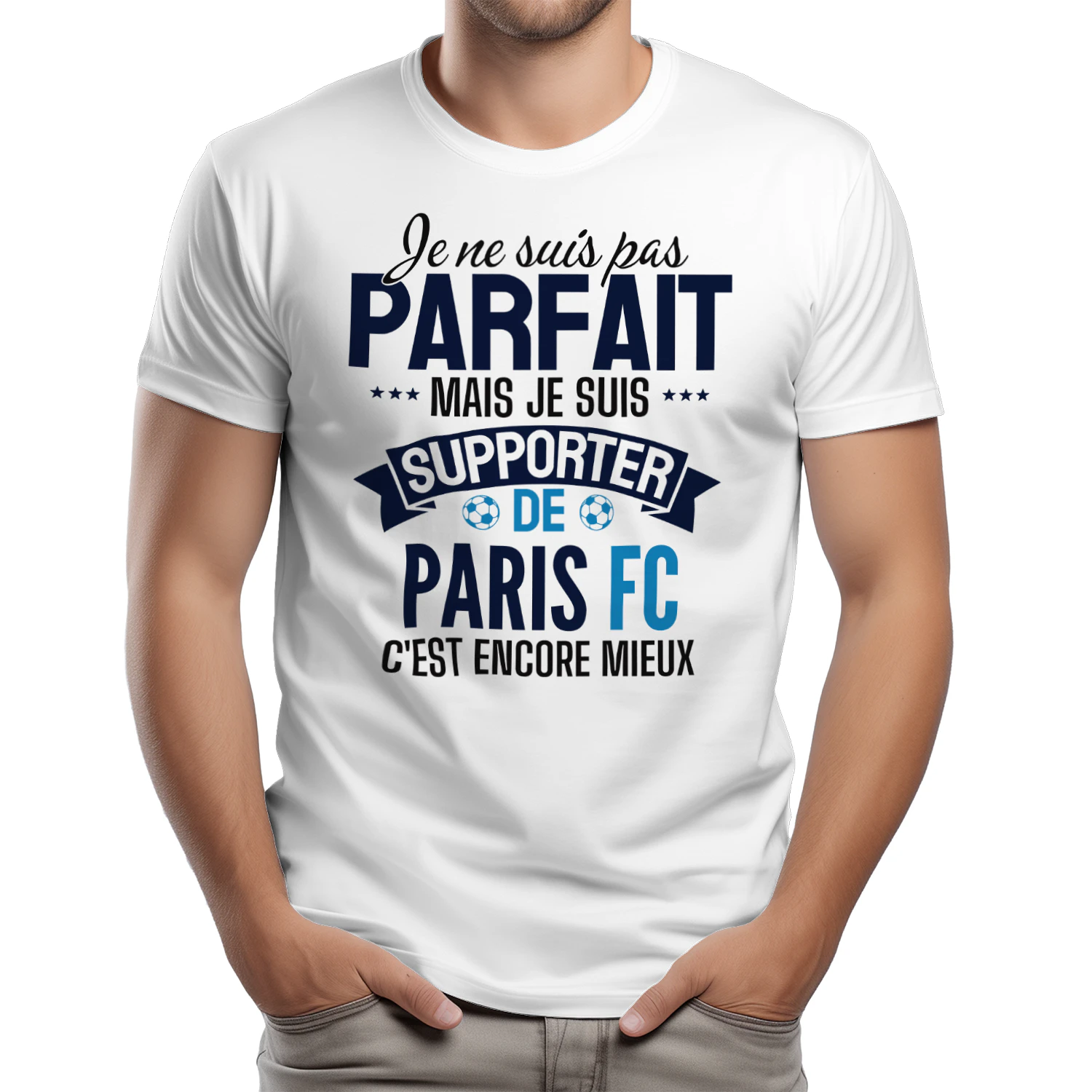 je ne suis pas parfait mais je suis supporter de Paris FC c'est encore mieux
