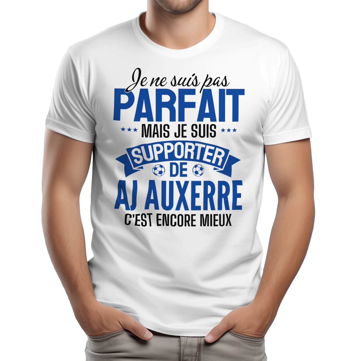 je ne suis pas parfait mais je suis supporter de AJ Auxerre c'est encore mieux